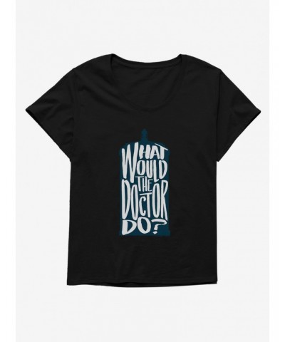 Doctor Who What Would The Doctor Do Girls T-Shirt Plus Size $13.29 T-Shirts