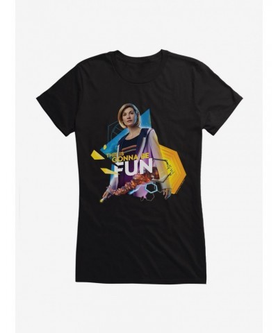 Doctor Who Thirteenth Doctor Gonna Be Fun Girls T-Shirt $11.95 T-Shirts